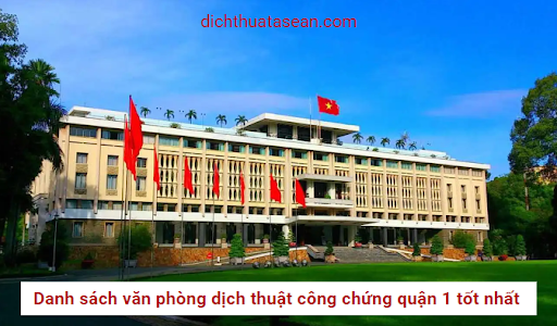 Danh sách 5 văn phòng dịch thuật công chứng quận 1 TỐT NHẤT 14 Danh sach 5 van phong dich thuat cong chung quan 1 TOT NHAT