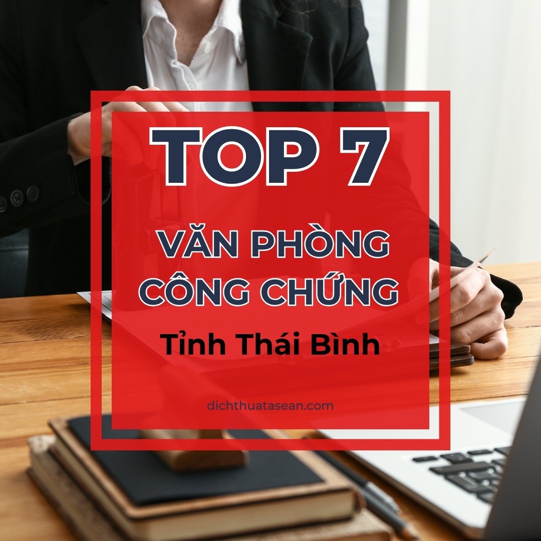 Top 7 Văn Phòng Dịch Thuật Công Chứng Uy Tín Tại Thái Bình – Nhanh Chóng & Chuyên Nghiệp 2025 2 Top 7 Văn Phòng Dịch Thuật Công Chứng Uy Tín Tại Thái Bình – dịch thuật nhanh, công chứng chính xác, chuyên nghiệp năm 2025.